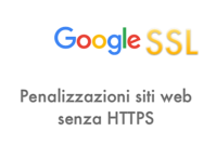 Da gennaio 2017 Google Penalizza siti web senza HTTPS