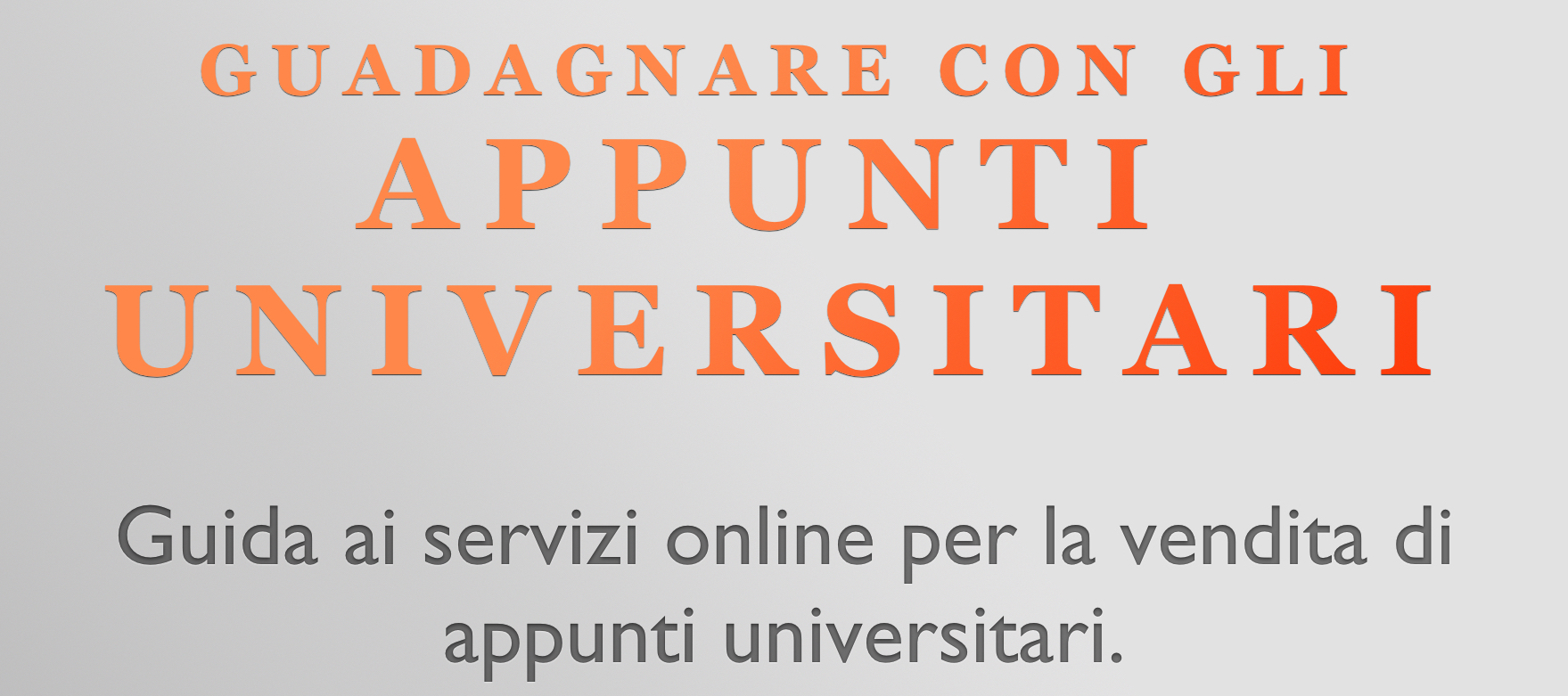 Vendere Appunti Scolastici e Universitari Gratuitamente Online [Extra]