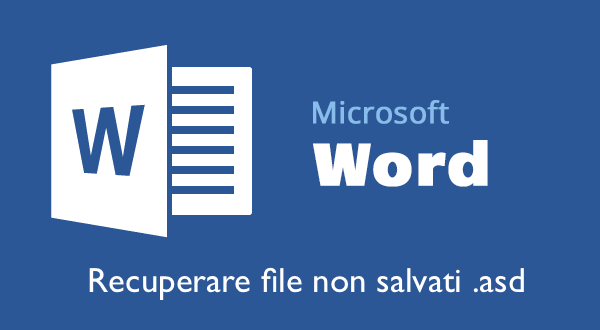 Recuperare un documento Word che non &egrave; stato salvato