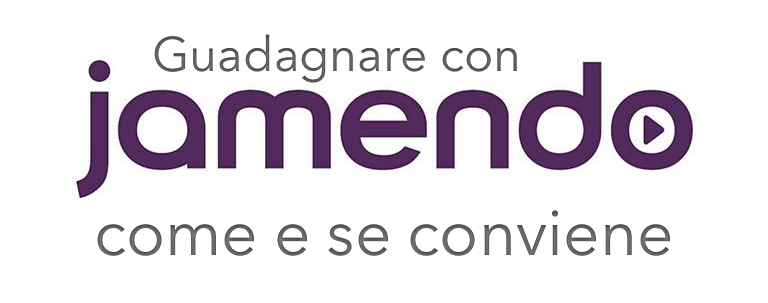 Guadagnare con Jamendo: Analizziamo le Caratteristiche del Servizio