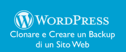 Clonare un Sito Web creato con WordPress effettuando un Backup